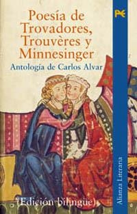 POESÍA DE TROVADORES, TROUVÈRES Y MINNESINGER | 9788420632964