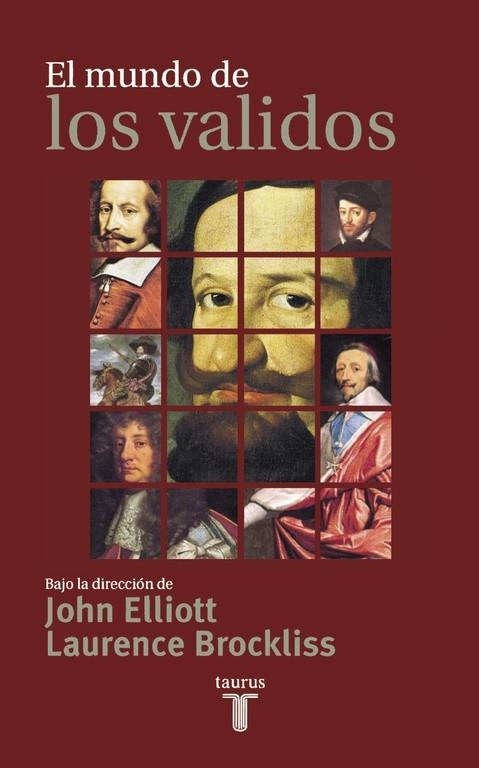 EL MUNDO DE LOS VALIDOS | 9788430603640 | ELLIOT, JOHN - BROCKLISS,LAURENCE