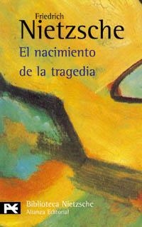 EL NACIMIENTO DE LA TRAGEDIA | 9788420637105 | NIETZSCHE, FRIEDRICH