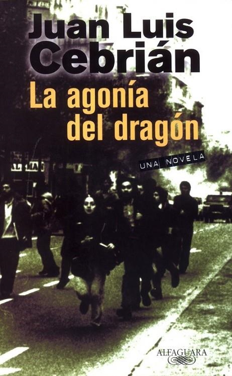 LA AGONÍA DEL DRAGÓN | 9788420442082 | CEBRIÁN, JUAN LUIS