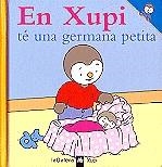 EN XUPI TÉ UNA GERMANA PETITA | 9788424603533 | COURTIN, THIERRY