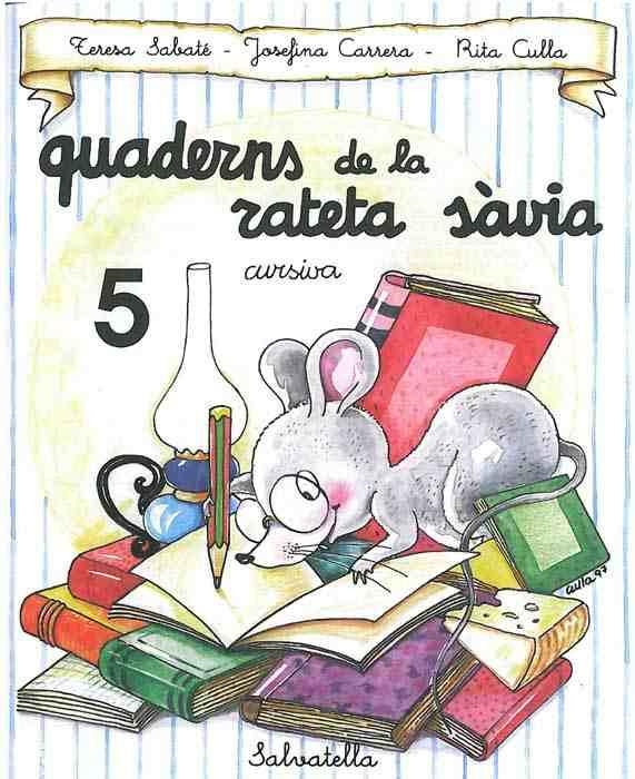 QUADERN RATETA SÀVIA 5 (CUR.) | 9788472109490 | SABATÉ RODIÉ, TERESA