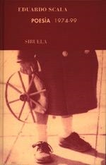 POESÍA (1974-99) | 9788478444755 | EDUARDO, SCALA