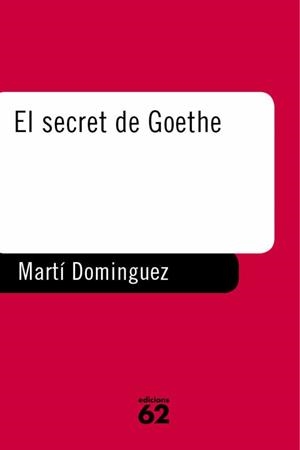 EL SECRET DE GOETHE | 9788429746358 | MARTÍ DOMÍNGUEZ