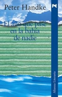 EL AÑO QUE PASÉ EN LA BAHÍA DE NADIE | 9788420654447 | HANDKE, PETER