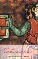 PERLESVAUS O EL ALTO LIBRO DEL GRAAL | 9788478444953 | ANÓNIMO DEL SIGLO XIII,
