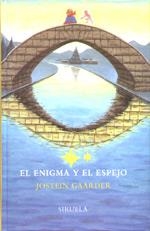 EL ENIGMA Y EL ESPEJO | 9788478445127 | GAARDER, JOSTEIN