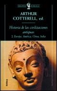 HISTORIA DE LAS CIVILIZACIONES ANTIGUAS.2 | 9788484321118 | ARTHUR COTTERELL