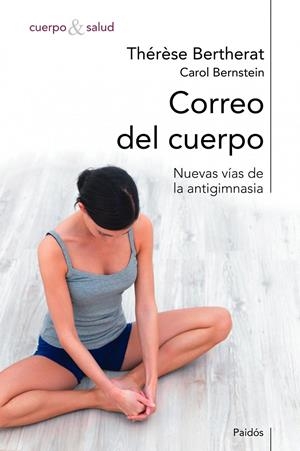 CORREO DEL CUERPO | 9788449308703 | THÉRÈSE BERTHERAT/CAROL BERNSTEIN