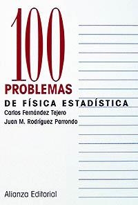 100 PROBLEMAS DE FÍSICA ESTADÍSTICA | 9788420686349 | FERNANDEZ TEJERO, CARLOS/RODRIGUEZ PARRONDO, JUAN M.