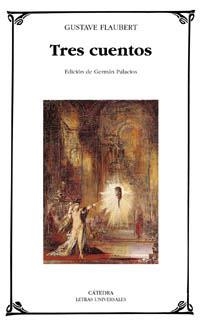 TRES CUENTOS | 9788437617527 | FLAUBERT, GUSTAVE