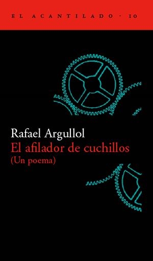 EL AFILADOR DE CUCHILLOS (UN POEMA) | 9788493065799 | ARGULLOL, RAFAEL