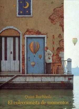 EL COLECCIONISTA DE MOMENTOS | 9788489804166 | BUCHHOLZ, QUINT