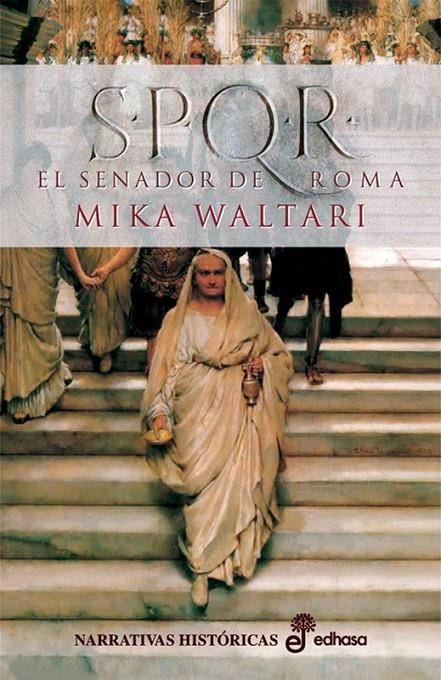 S.P.Q.R. EL SENADOR DE ROMA | 9788435006316 | WALTARI, MIKA