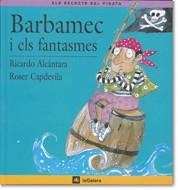 BARBAMEC I ELS FANTASMES | 9788424623524 | ALCÁNTARA, RICARDO