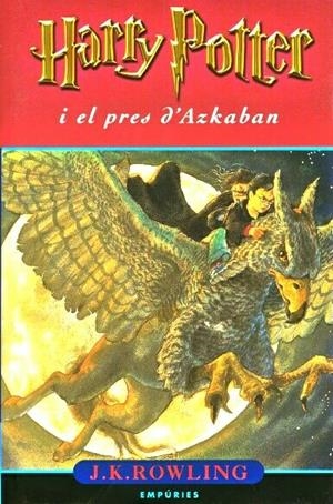 HARRY POTTER I EL PRES D'AZKABAN | 9788475967233 | J. K. ROWLING