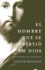 EL HOMBRE QUE SE CONVIRTIÓ EN DIOS | 9788427025530 | GERALD MESSADIÉ