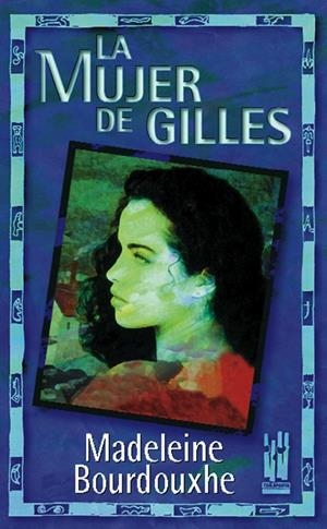LA MUJER DE GILLES | 9788481360974 | BOURDOUXHE, MADELEINE