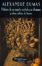 HISTORIA DE UN MUERTO CONTADA POR ÉL MISMO | 9788477022527 | DUMAS, ALEXANDRE