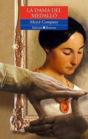 LA DAMA DEL MEDALLÓ | 9788476605738 | MERCE COMPANY GONZALEZ