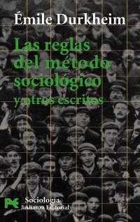 LAS REGLAS DEL MÉTODO SOCIOLÓGICO Y OTROS ESCRITOS | 9788420637969 | DURKHEIM, ÉMILE