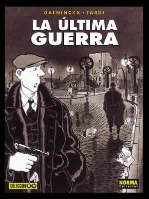 LA ÚLTIMA GUERRA | 9788479048501 | TARDI, JACQUES/DAENINCKX
