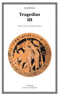 TRAGEDIAS, III | 9788437618333 | EURÍPIDES