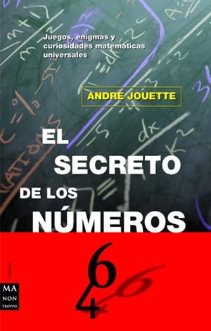 SECRETO DE LOS NÚMEROS, EL | 9788495601001 | JOUETTE, ANDRÉ
