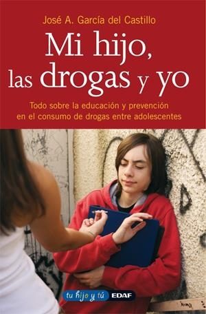 MI HIJO, LAS DROGAS Y YO | 9788441407749 | GARCÍA DEL CASTILLO, JOSÉ ANTONIO