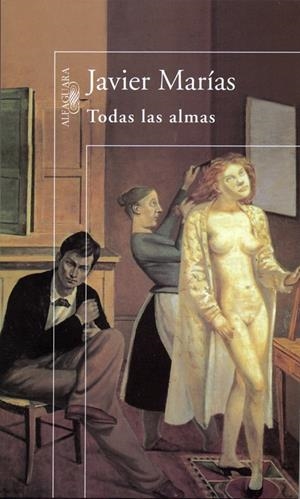 TODAS LAS ALMAS | 9788420442303 | MARÍAS, JAVIER
