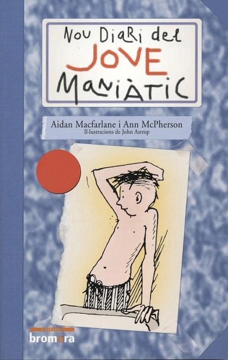 NOU DIARI DEL JOVE MANIÀTIC | 9788476604588 | AIDAN MACFARLANE