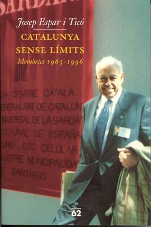 CATALUNYA SENSE LÍMITS. | 9788429748161 | JOSEP ESPAR I TICÓ