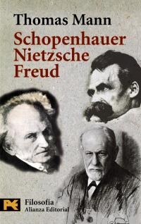 SCHOPENHAUER, NIETZSCHE, FREUD | 9788420639123 | MANN, THOMAS