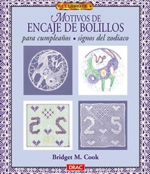 EL LIBRO DE MOTIVOS DE ENCAJE DE BOLILLOS PARA CUMPLEAÑOS. SIGNOS DEL ZODIACO | 9788488893895 | M. COOK, BRIDGET