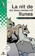 LA NIT DE LES DUES-CENTES MIL LLUNES | 9788424695262 | GARCIA I CORNELLÀ, DOLORS