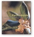 PARCS NATURALS, MÉS ENLLÀ DELS LÍMITS | 9788439349105