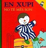 EN XUPI NO TÉ MÉS SON | 9788424603571 | COURTIN, THIERRY