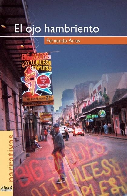 EL OJO HAMBRIENTO | 9788495722003 | FERNANDO ARIAS RAMON