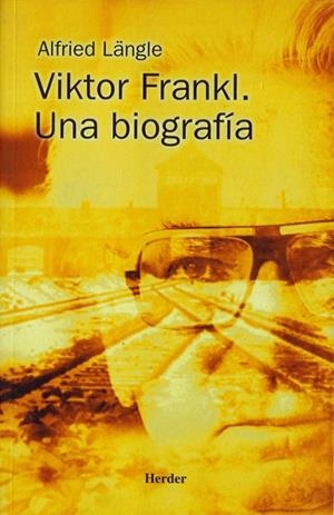 VIKTOR FRANKL. UNA BIOGRAFÍA | 9788425421150 | LÄNGLE, ALFRED