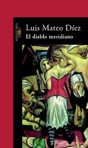 EL DIABLO MERIDIANO | 9788420442587 | DÍEZ, LUIS MATEO