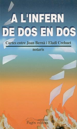 A L'INFERN DE DOS EN DOS | 9788479357719 | BERNÀ, JOAN/CREHUET, ELADI
