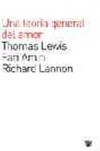 UNA TEORÍA GENERAL DEL AMOR | 9788479017569 | LEWIS, THOMAS/AMINI, FARI/LANNON, RICHARD