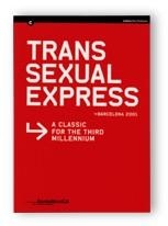 TRANS SEXUAL EXPRESS. BARCELONA 2001. A CLASSIC FOR THE THIRD MILLENNIUM. CENTRE | 9788439354581