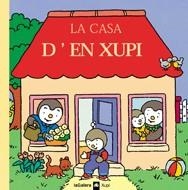 LA CASA D'EN XUPI | 9788424603502 | COURTIN, THIERRY
