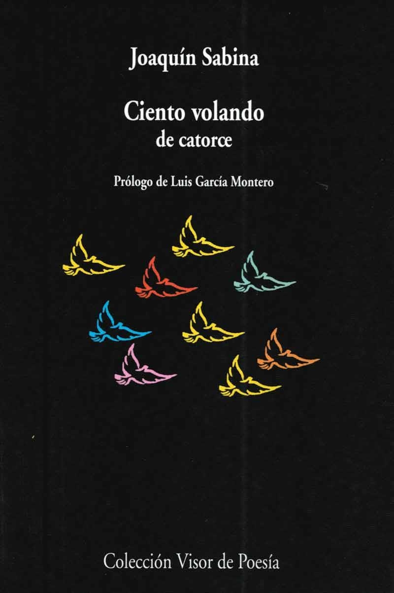 CIENTO VOLANDO DE CATORCE | 9788475229812 | SABINA, JOAQUÍN