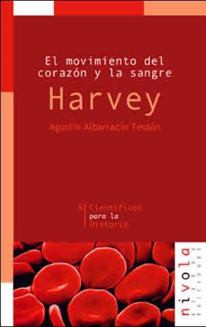 EL MOVIMIENTO DEL CORAZÓN Y LA SANGRE. HARVEY | 9788495599148 | ALBARRACÍN TEULÓN, AGUSTÍN
