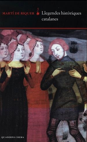 LLEGENDES HISTÒRIQUES CATALANES | 9788477272960 | DE RIQUER, MARTÍ