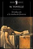 INTRODUCCIÓN A LA HISTORIA DE LA REVOLUCIÓN FRANCESA | 9788484320869 | MICHEL VOVELLE