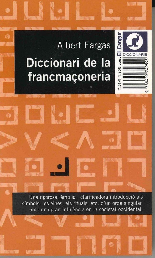 DICCIONARI DE LA FRANCMAÇONERIA | 9788429749595 | ALBERT FARGAS