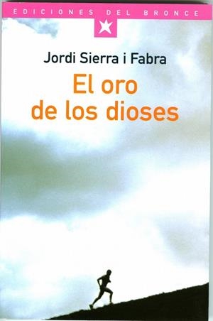 EL ORO DE LOS DIOSES | 9788484530275 | JORDI SIERRA I FABRA
